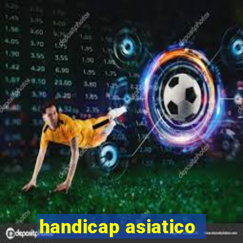 handicap asiatico - 3.5